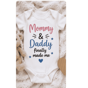 Mommy & Daddy Finally made me
